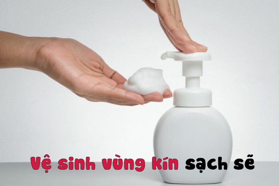 Vệ sinh vùng kín nhẹ nhàng